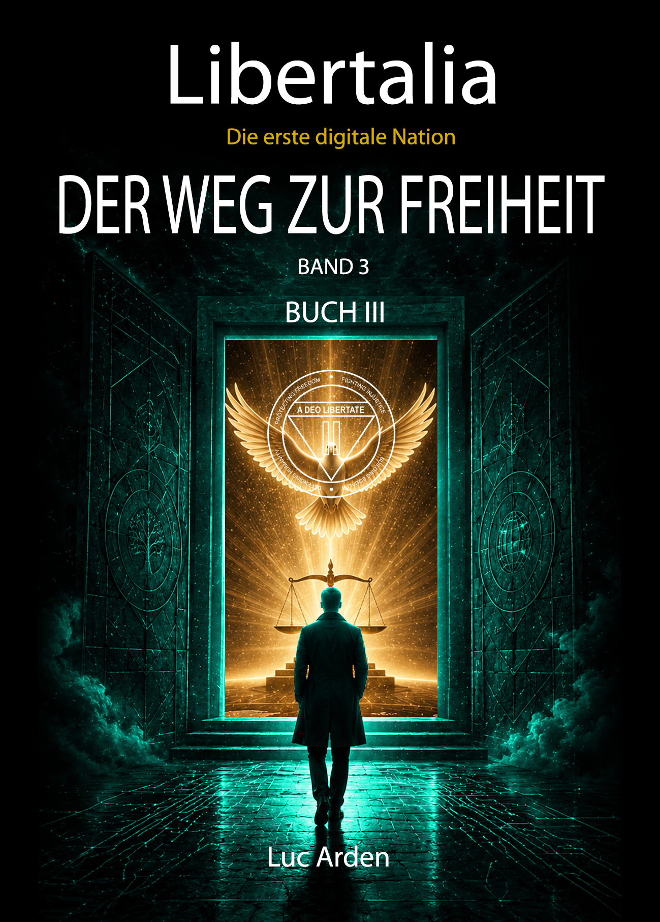 Der Weg zur Freiheit — Band 3