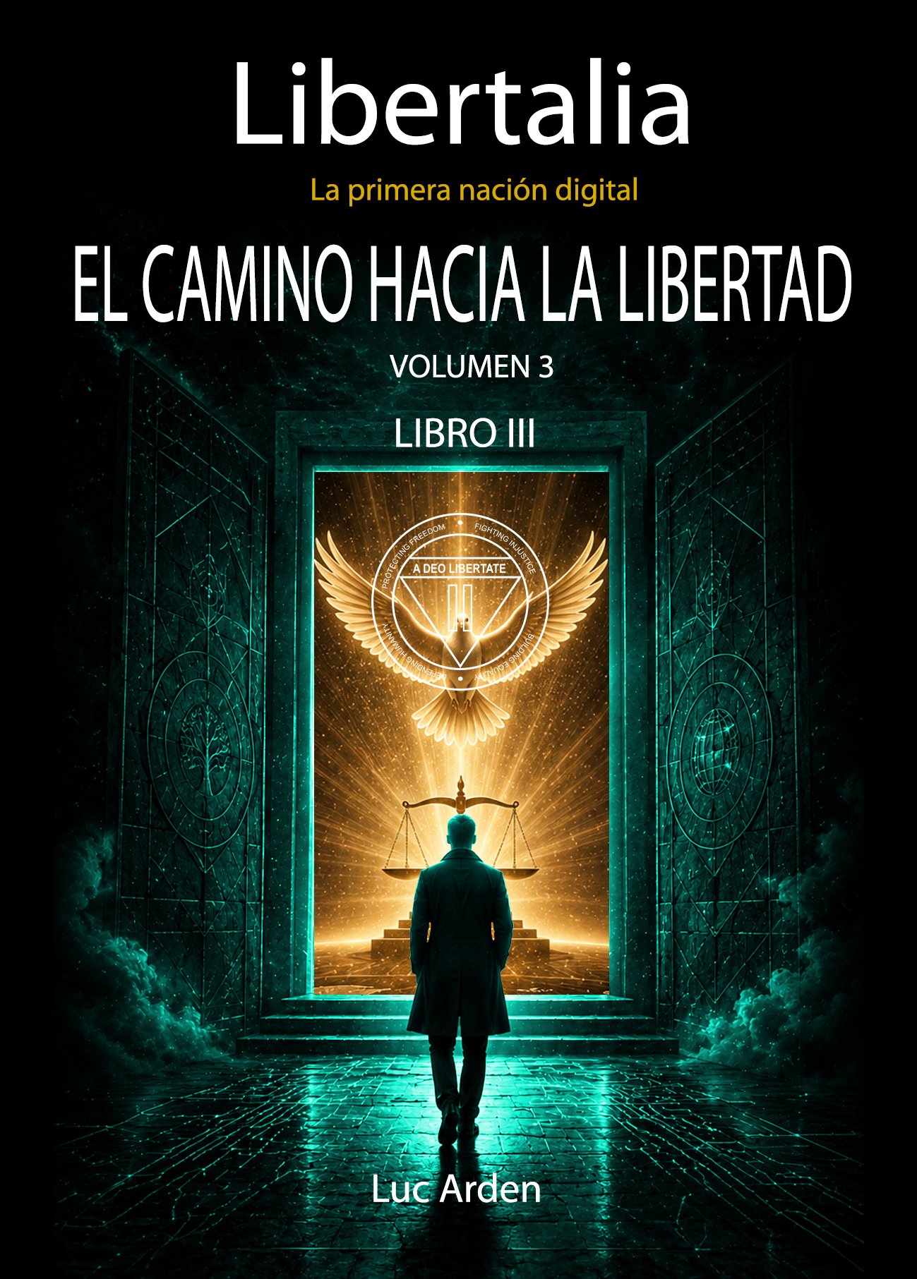 El Camino hacia la Libertad — Volumen 3